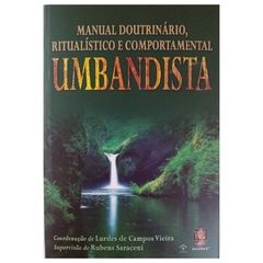 Livro Manual Doutrinário, Ritualístico E Comport. Umbandista