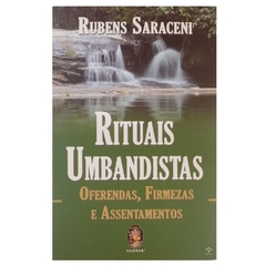 Rituais Umbandistas - Rubens Saraceni