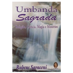 Livro Umbanda Sagrada - Religião, Ciência, Magia e Mistérios