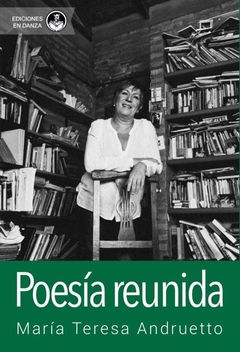 Poesía reunida Andruetto