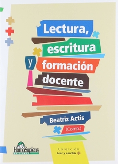 Lectura, Escritura Y Formación Docente