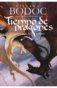 Tiempo de dragones. Las crónicas del mundo. (libro III)