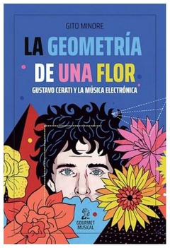 la geometría de una flor. gustavo cerati y la música electrónica