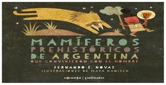 mamiferos prehistoricos de argentina que convivieron con el hombre