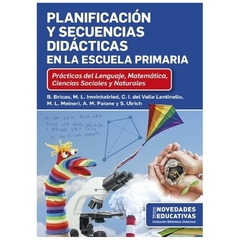 planificación y secuencias didácticas en la escuela primaria: prácticas del lenguaje, matemática, Ciencias Naturales, Ciencias Sociales