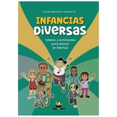 infancias diversas. Talleres y actividades para educar en libertad