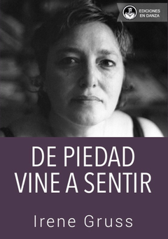 De piedad vine a sentir