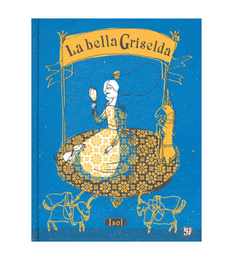 La Bella Griselda (Tapa Dura)