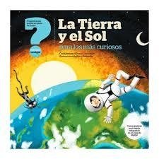 La Tierra y el Sol para los más curiosos