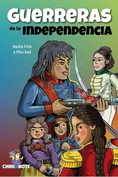 Guerreras de la independencia. Liga de Antiprincesas #4