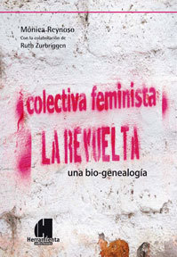 Colectiva feminista La Revuelta. Una bio-genealogia