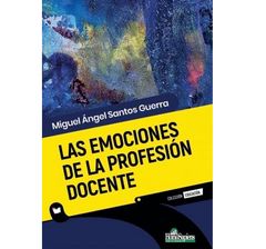 LAS EMOCIONES DE LA PROFESIÓN DOCENTE