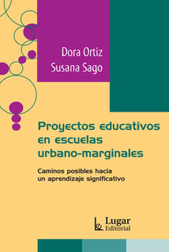 Proyectos educativos en escuelas urbano-marginales