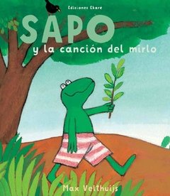 Sapo y la canción del Mirlo (nueva edición)
