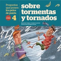 Tormentas y tornados para los más curiosos