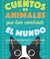 Cuentos de animales que han cambiado el mundo