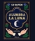 Alumbra la luna