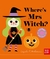 Where's Mrs Witch?