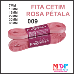 FITA CETIM SIMPLES CF007 30MM COR 009 ROSA PETALA Peca 10 metros