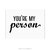 Poster You're My Person - Grey's Anatomy - loja online