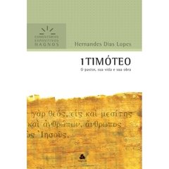 1 TIMÓTEO - Hernandes Dias Lopes