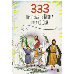 333 HISTÓRIAS DA BÍBLIA PARA COLORIR