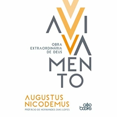 AVIVAMENTO - Augustus Nicodemus