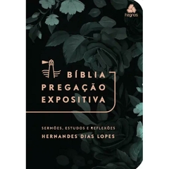 BÍBLIA PREGAÇÃO EXPOSITIVA - Capa Dura - Modelo Harmonia