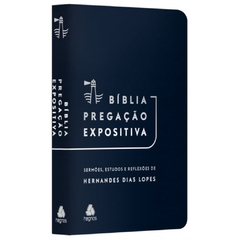 BÍBLIA PREGAÇÃO EXPOSITIVA AZUL ESCURO- Hernandes Dias Lopes