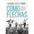 COMO FLECHAS - Luciano & kelly Subirá