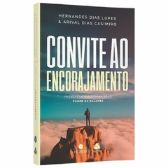 CONVITE AO ENCORAJAMENTO - Hernandes Dias Lopes/ Arival Dias Casimiro - comprar online