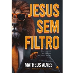 JESUS SEM FILTRO - Matheus Alves