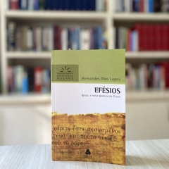 EFÉSIOS - Hernandes Dias Lopes - comprar online