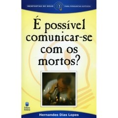 É possível comunicar-se com os mortos? - comprar online