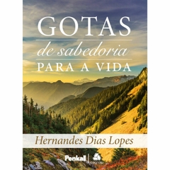 GOTAS DE SABEDORIA PARA VIDA PROMOCIONAL - Hernandes Dias Lopes