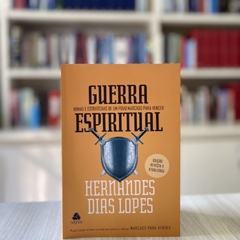 GUERRA ESPIRITUAL - Hernandes Dias Lopes na internet