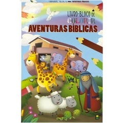 LIVRO-BLOCO DE COLORIR: AVENTURAS BÍBLICAS