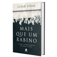 MAIS QUE RABINO - Cesar Vidal - comprar online