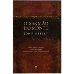 O SERMÃO DO MONTE - John Wesley