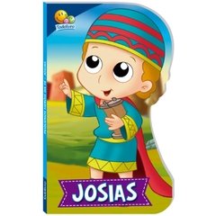 PEQUENOS HERÓIS DA FÉ: Josias