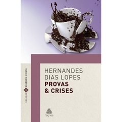 PROVAS E CRISES - Hernandes Dias Lopes