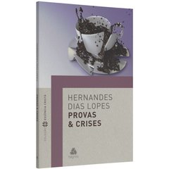 PROVAS E CRISES - Hernandes Dias Lopes - comprar online
