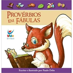 PROVÉRBIOS EM FÁBULAS - Paulo Debs