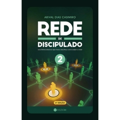 REDE DE DISCIPULADO 2 (Nova Edição) - Arival Dias Casimiro