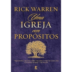UMA IGREJA COM PROPÓSITOS - Rick Warren