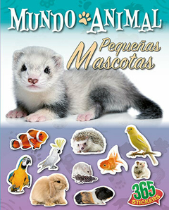 MUNDO ANIMAL PEQUEÑAS MASCOTAS