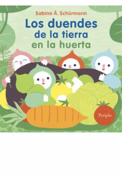 Los duendes de la tierra en la huerta