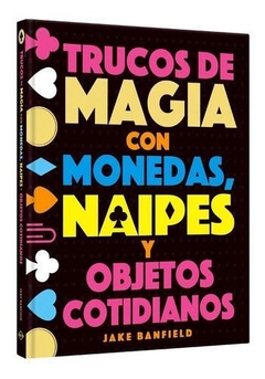 Trucos de Magia con Monedas y Naipes