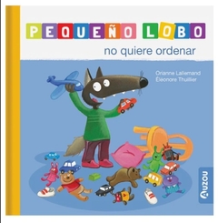 Pequeño Lobo: No quiere ordenar