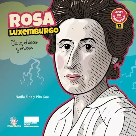 Rosa Luxemburgo para chicas y chicos - Colección Antiprincesas